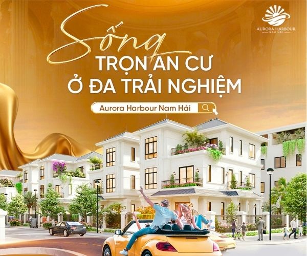 Cuộc sống trọn vẹn tại Aurora Harbour Nam Hải
